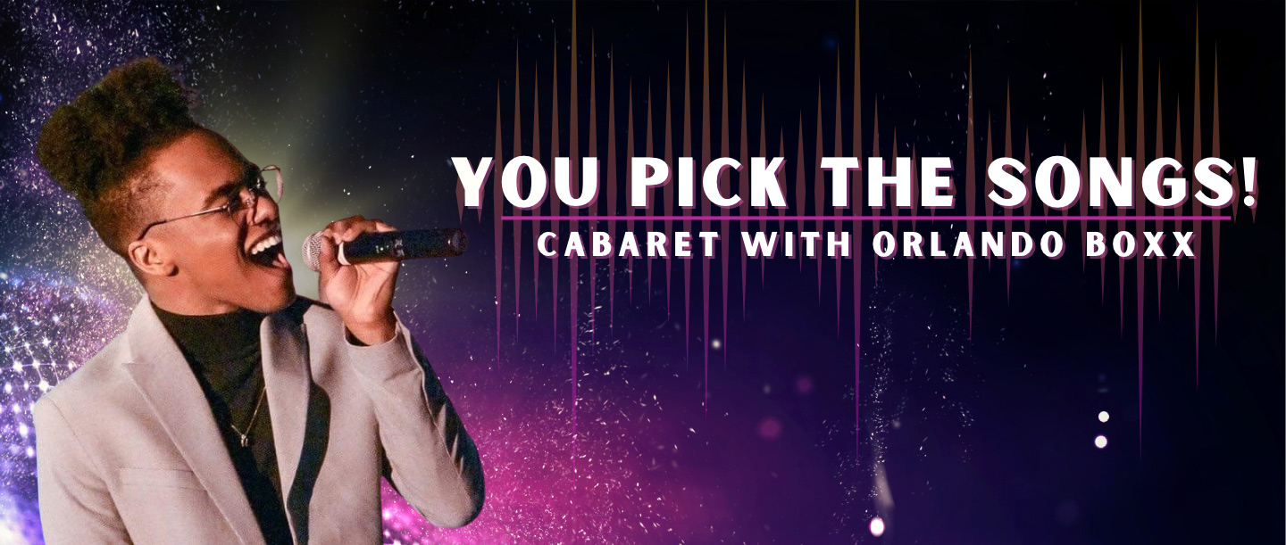 You Pick The Songs Cabaret 
